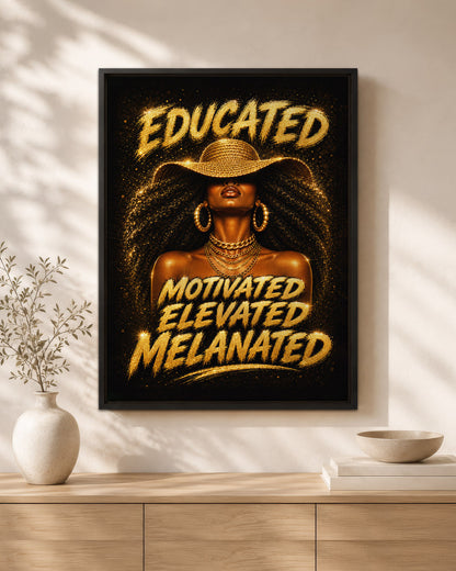 Melanated & Unstoppable Black Woman Wall Art – Educated Motivated Elevated Decor
