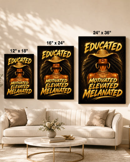 Melanated & Unstoppable Black Woman Wall Art – Educated Motivated Elevated Decor