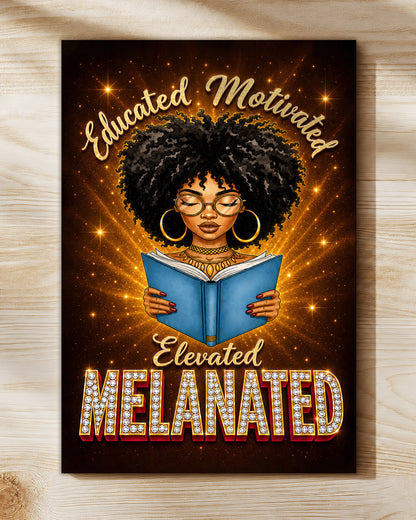 Melanated Mindset Black Woman Wall Art – Educated Motivated Elevated Decor