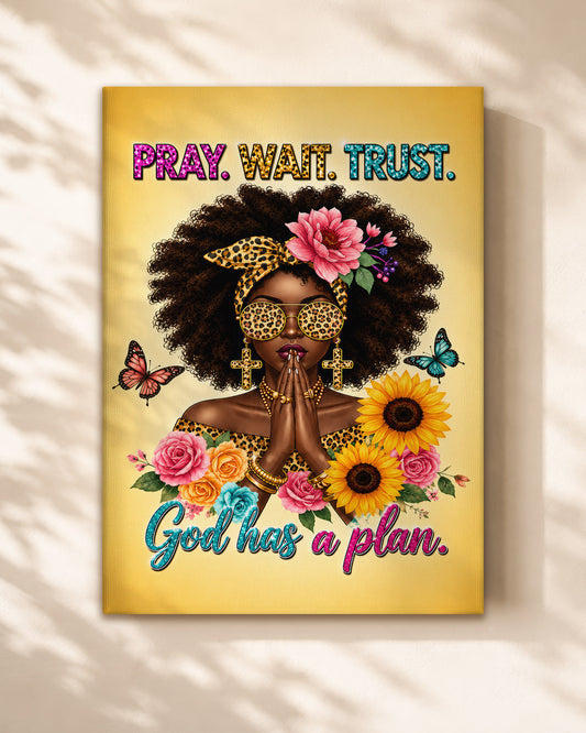 Black Woman Canvas Art - "Pray Wait Trust" Christian Decor