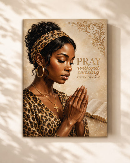 Black Woman Canvas Art - "Pray Without Ceasing" Wall Decor